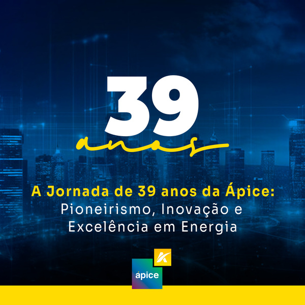 Leia mais sobre o artigo A Jornada de 39 Anos da Ápice: Pioneirismo, Inovação e Excelência em Energia