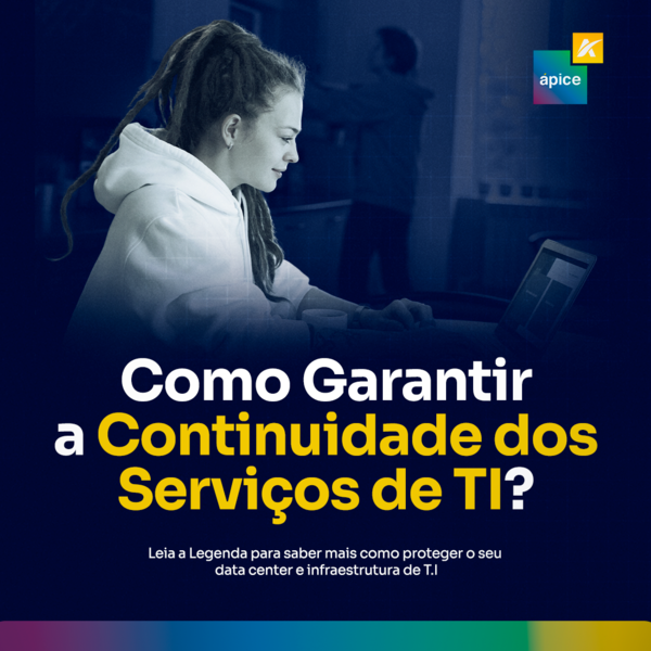 Leia mais sobre o artigo GARANTINDO A CONTINUIDADE DOS SERVIÇOS DE T.I